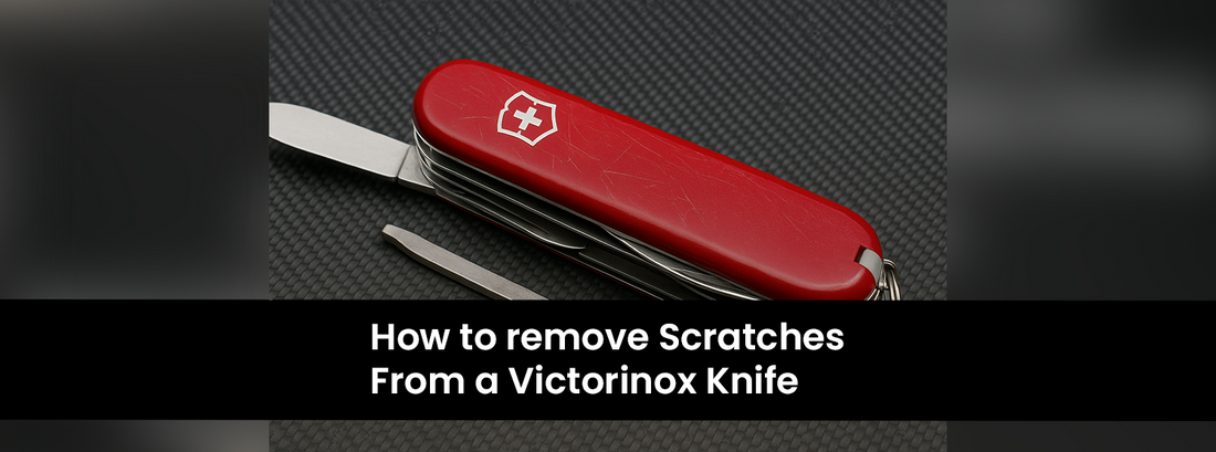 How to remove scratches from Victorinox knife handle scales?